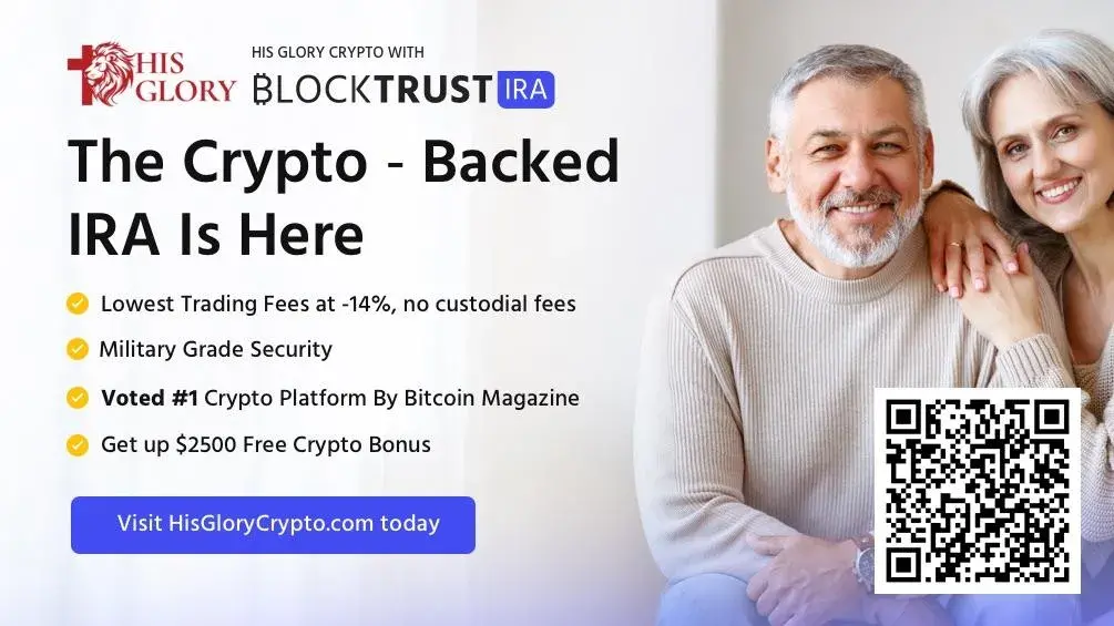 Take control of your digital wealth with His Glory Crypto and BlockTrust IRA—secure, faith-based crypto investing for beginners and experienced traders alike.